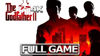 THE GODFATHER 2 Full Gameplay Walkthrough / No Commentary 【FULL GAME】4K 60FPS Ultra HD