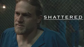 (SOA) Jax Teller || Shattered