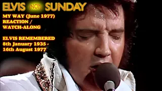 ELVIS REMEMBERED: MY WAY (JUNE 1977) | ELVIS TRIBUTE - AUGUST 16TH 2023.