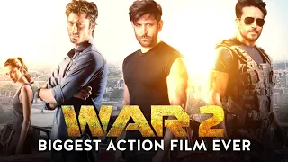 Hrithik Roshan | Tiger Shroff | Vidyut Jammwal | War 2 Biggest Action Film Ever