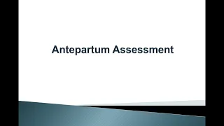 Antepartum Assessment - Dr. F. Ababon