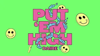 Daire - Put 'Em High [Ultra Records]