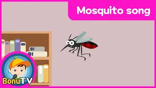 [BonuTV] Mosquito song | Song for Kids | Kids Songs | kids pop
