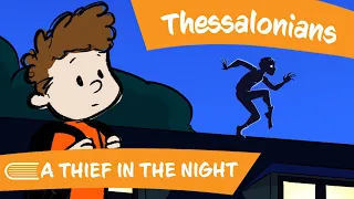 Come Follow Me (October 16-22) LUL THESSALONIANS-A THIEF IN THE NIGHT