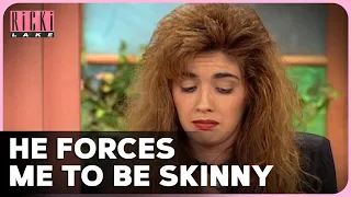 My Boyfriend Forces Me To Stay Skinny | Ricki Lake