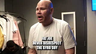 Fat Joe says never disrespect the gyro guy