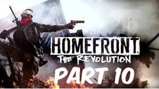 [HD PS4] Homefront: The Revolution Playthrough Part 10 (No Commentary)