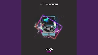 Peanut Butter (Original Mix)