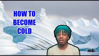 How To Become Cold Hearted