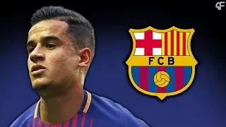 Philippe Coutinho 2018 ● Why FC Barcelona Signed Him