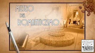 Museo del Romanticismo de Madrid | #AntiguosCafésdeMadrid