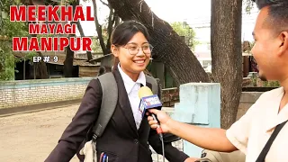 MEEKHAL MAYAGI MANIPUR  EP#9  | 11 APR 2024