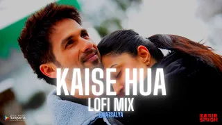 KAISE HUA  LOFI MIX  -  Kabir Singh | Indian Lofi | Bollywood Lofi #vishalmishra | #kaisehua | #lofi