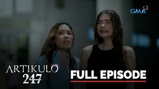 Artikulo 247: Full Episode 43 (Stream Together)