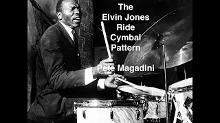 Pete Magadini - Elvin Jones Ride Cymbal Pattern