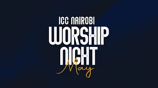 Worship Night | May 2024 Edition