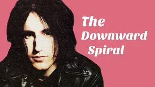 Understanding Nine Inch Nails: The Downward Spiral