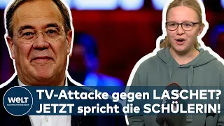 BUNDESTAGSWAHL 2021: Inszenierte TV-Attacke gegen Armin Laschet? Jetzt spricht die Schülerin