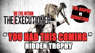 The Evil Within DLC The Executioner // YOU HAD THIS COMING Hidden Trophy // GOLDEN HAMMER