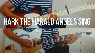 Hark the Herald Angels Sing - Jeremy Riddle & Steffany Gretzinger (Electric Guitar Cover)