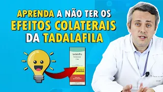 6 dicas para DIMINUIR OS EFEITOS COLATERAIS da TADALAFILA | Dr. Claudio Guimarães