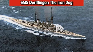SMS Derfflinger: The Iron Dog