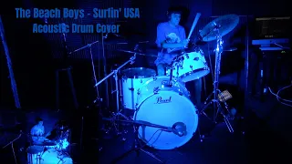 The Beach Boys - Surfin' USA - Acoustic Drum Cover