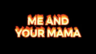 Me and Your Mama (Let Me Into Your Heart)- Childish Gambino Edit Audio