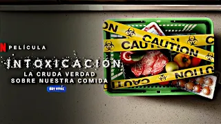 INTOXICACIÓN LA CRUDA VERDAD SOBRE NUESTRA COMIDA Resumen