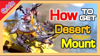 How to get Desert Dragon Mount / Hidden Mission reveal / Dragon Nest SEA