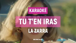 La Zarra – Tu t'en iras | Karaoké HQ