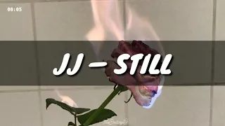 JJ – STILL (Sub.Español)