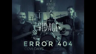 Error 404 - Vidage (1000mods Acoustic Cover)