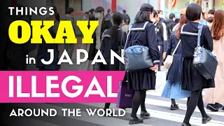 Things Okay in Japan but Illegal Around the World