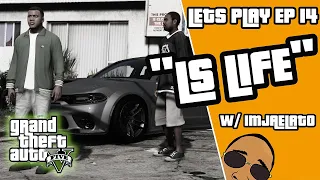 LS Life Episode 14- The Real Supa Trapstar!! (GTA 5 Lets Play)