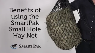 Benefits of using the SmartPak Small Hole Hay Net