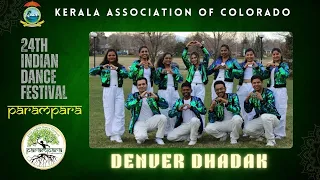 KAOC 24th Indian Dance Festival  2024 Parampara - Denver Dhadak