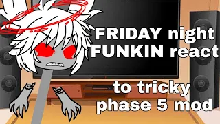 FRIDAY night FUNKIN react to tricky phase 5 mod