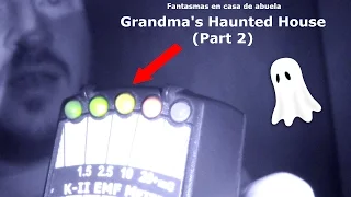 Ghost Hunting In Grandma's Haunted House | Part 2