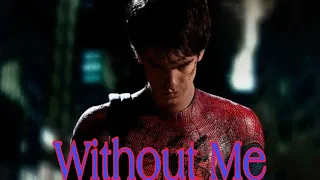 The Amazing Spiderman (Peter x Gwen) - Without Me (Whatsapp Status)