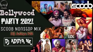 DJ SCOOB NONSTOP PARTY MIX | BOLLYWOOD 2021 CLUB MIX & TAPORI MIX • MIX BY @djadityanr