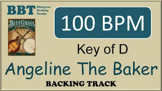 Angeline The Baker  - 100 BPM bluegrass backing track