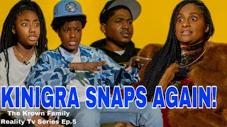 KINIGRA GOES OFF ON EVERYONE!!!| The Krown Family Ep.5