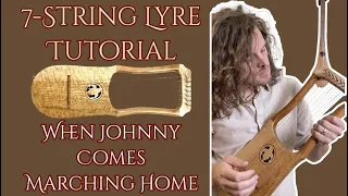 When Johnny Comes Marching Home - Tutorial for 7-String Lyre