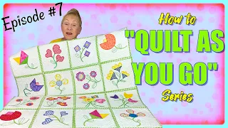 How to Quilt As You Go Series | Episode 7 | The Sewing Room Channel