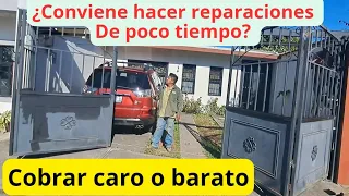 ¿Conviene hacer reparaciones de herrería?¿Se pueden cobrar bien o mal, barato o caro?