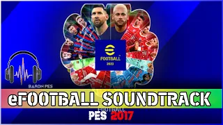 PES 2017 NEW SOUNDTRACK 2023