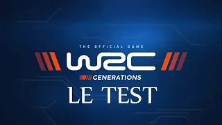 LE TEST : WRC GENERATION