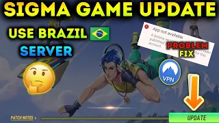 Finally Sigma Game Update Use To Vpn 🤔| Sigma Game Ko Update Kaise Kare! Problem Solve