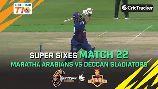 Maratha Arabians vs Deccan Gladiators | Super Sixes | Match 22 | Abu Dhabi T10 League Season 4